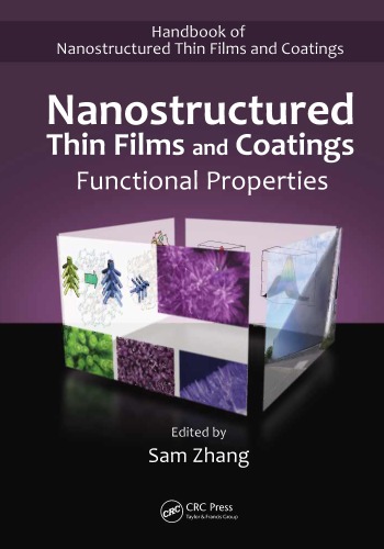 Nanostructured Thin Films And Coatings Functional Properties Sam Zhang