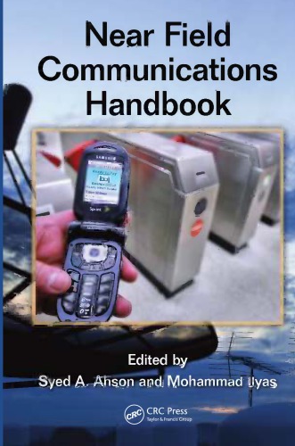 Near Field Communications Handbook Syed A Ahson Mohammad Ilyas