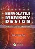 Nonvolatile Memory Design Magnetic Resistive And Phase Changing Hai Li Yiran Chen Shahram Jamshidi