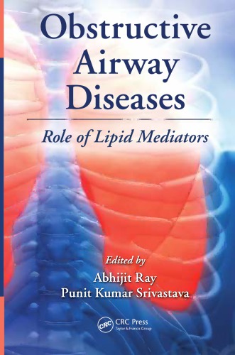 Obstructive Airway Diseases Role Of Lipid Mediators Abhijit Ray Punit Kumar Srivastave