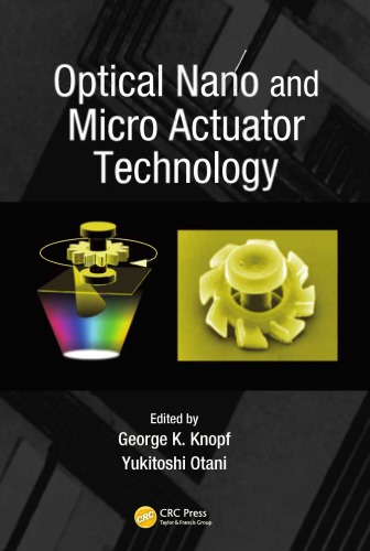 Optical Nano And Micro Actuator Technology George K Knopf Yukitoshi Otani