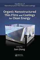 Organic Nanostructured Thin Film Devices And Coatings For Clean Energy Sam Zhang