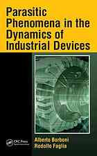 Parasitic Phenomena In The Dynamics Of Industrial Devices Alberto Borboni Rodolfo Faglia