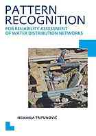 Pattern Recognition For Reliability Assessment Of Water Distribution Networks N Trifunovic