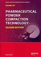 Pharmaceutical Powder Compaction Technology 2nd Ed Metin Celik