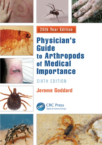 Physicians Guide To Arthropods Of Medical Importance 6th Edition Jerome Goddard
