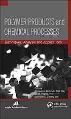 Polymer Products And Chemical Processes Techniques Analysis And Applications Eli M Pearce R A Pethrick G E Zaikov