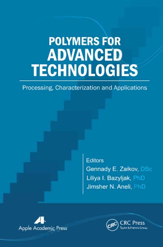 Polymers For Advanced Technologies Processing Characterization And Applications Gennady E Zaikov