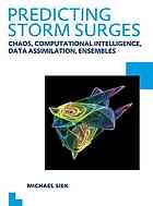 Predicting Storm Surges Chaos Computational Intelligence Data Assimilation Ensembles Michael Baskara Laksana Adi Siek