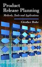 Product Release Planning Methods Tools And Applications Gunther Ruhe