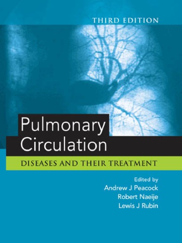 Pulmonary Circulation 3rd Edition Andrew J Peacock