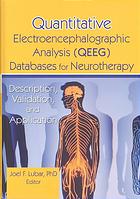 Quantitative Electroencephalographic Analysis Qeeg Databases For Neurotherapy Description Validation And Application Joel F Lubar