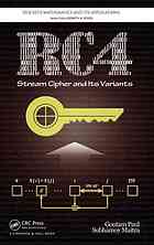 Rc4 Stream Cipher And Its Variants Goutam Paul Subhamoy Maitra