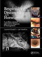 Respiratory Diseases Of The Horse A Problemoriented Approach To Diagnosis And Management Laurent Couetil Jan F Hawkins