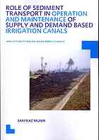 Role Of Sediment Transport In Operation And Maintenance Of Supply And Demand Based Irrigation Canals Application To Machai Maira Branch Canals Sarfraz Munir