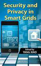 Security And Privacy In Smart Grids Yang Xiao