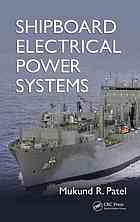 Shipboard Electrical Power Systems Mukund R Patel
