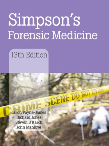 Simpsons Forensic Medicine 13th Edition Paynejames Jason Dr