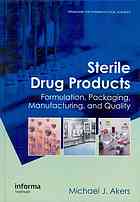 Sterile Drug Products Formulation Packaging Manufacturing And Quality Michael J Akers