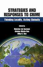 Strategic Responses To Crime Thinking Locally Acting Globally Melchor De Guzman Aieteo Mintie Das Dilip K Das