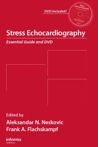 Stress Echocardiography Essential Guide And Dvd Aleksandar N Neskovic Frank A Flachskampf