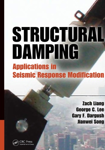 Structural Damping Applications In Seismic Response Modification Liang