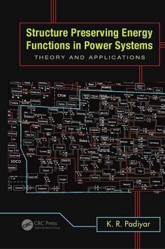 Structure Preserving Energy Functions In Power Systems Theory And Applications K R Padiyar