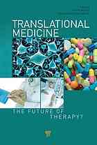 Translational Medicine The Future Of Therapy James Mittra