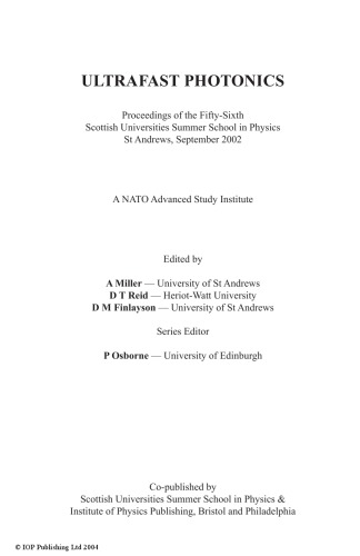 Ultrafast Photonics Proceedings Of The Fiftysixth Scottish Universities Summer School In Physics St Andrews September 2002 A Miller D T Reid D M Finlayson