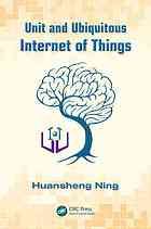 Unit And Ubiquitous Internet Of Things Huansheng Ning