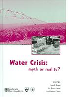 Water Crisis Myth Or Reality Marcelino Botin Water Forum 2004 Peter P Rogers Manuel Ramon Llamas Luis Martinezcortina Fundacion Marcelino Botin