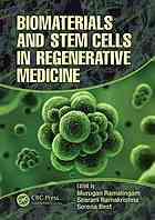 Biomaterials And Stem Cells In Regenerative Medicine Murugan Ramalingam Seeram Ramakrishna Serena Best