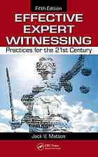 Effective Expert Witnessing Practices For The 21st Century 5th Edition Jack V Matson