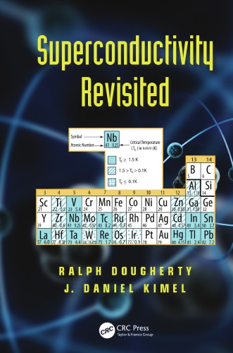 Superconductivity Revisited Ralph C Dougherty J Daniel Kimel