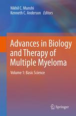 Advances In Biology And Therapy Of Multiple Myeloma Volume 1 Basic Science 1st Edition Esteban Braggio Phd