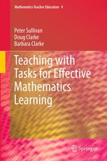 Teaching With Tasks For Effective Mathematics Learning 1st Edition Peter Sullivan