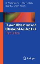 Thyroid Ultrasound And Ultrasoundguided Fna 3rd Edition Robert A Levine Md