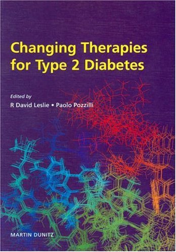 Changing Therapies In Type 2 Diabetes 1st Edition Rdg Leslie
