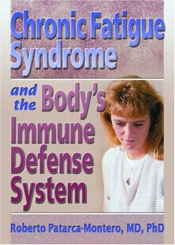 Chronic Fatigue Syndrome And The Bodys Immune Defense System What Does The Research Say 1st Edition Roberto Patarcamontero
