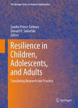 Resilience In Children Adolescents And Adults Translating Research Into Practice 1st Edition Sandra Princeembury Phd