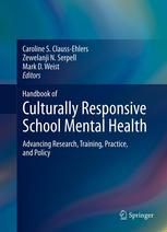 Handbook Of Culturally Responsive School Mental Health Advancing Research Training Practice And Policy 1st Edition Caroline S Claussehlers Phd