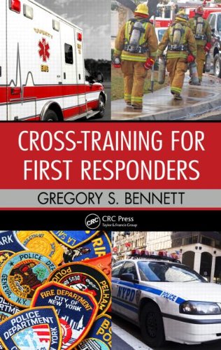 Crosstraining For First Responders 1st Edition Gregory Bennett