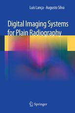 Digital Imaging Systems For Plain Radiography 1st Edition Luis Lanca
