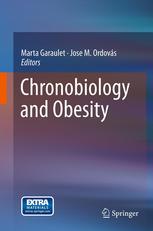 Chronobiology And Obesity 1st Edition Marta Garaulet Jose M Ordovs