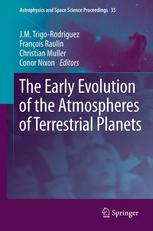 The Early Evolution Of The Atmospheres Of Terrestrial Planets 1st Edition Josep M Trigorodrguez