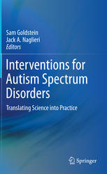 Interventions For Autism Spectrum Disorders Translating Science Into Practice 1st Edition Sam Goldstein