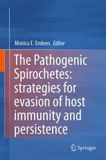 The Pathogenic Spirochetes Strategies For Evasion Of Host Immunity And Persistence 1st Edition Simon Houston Phd