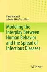 Modeling The Interplay Between Human Behavior And The Spread Of Infectious Diseases 1st Edition Chris Bauch