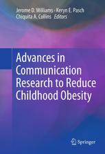 Advances In Communication Research To Reduce Childhood Obesity 1st Edition Chiquita A Collins