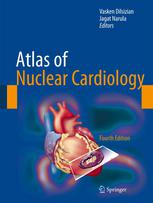 Atlas Of Nuclear Cardiology 4th Edition Ernest V Garcia Phd